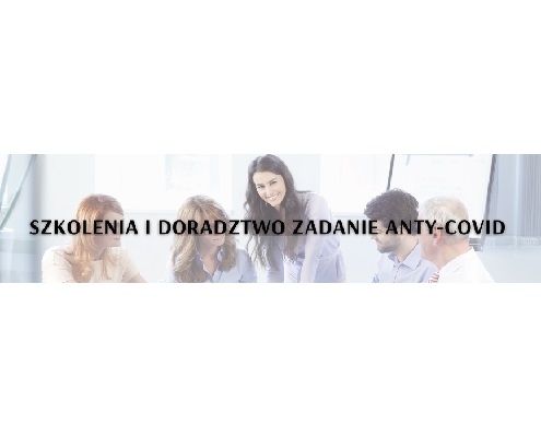 Szkolenia i doradztwo Zadania Anty-Covid